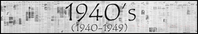 Newsprint background with text in foreground stating the link goes to the 1940's (1940-1949) page for archived newspapers.