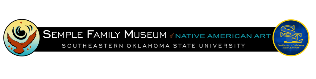 Banner for the Semple Family Museum of Native American Art at Southeastern Oklahoma State University, featuring an eagle emblem, museum name in white and turquoise text, and a circular university logo.