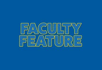 Faculty Feature