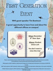 Travel-themed poster for a First Generation Event with guest speaker Tim Boatmun on November 6 from 9 a.m. to 3 p.m. at the Student Union Loft.