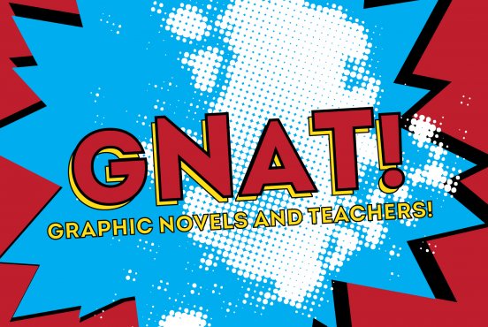 GNAT (Graphic Novels and Teachers) Thumbnail