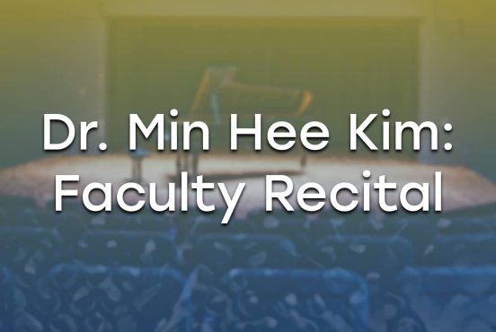 Dr. Min Hee Kim, Faculty Recital Thumbnail