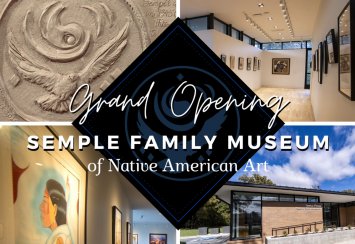 Semple Family Museum of Native American Art – Grand Opening Thumbnail