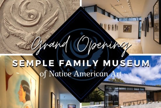 Semple Family Museum of Native American Art – Grand Opening Thumbnail